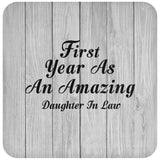 First Year As An Amazing Daughter In Law - Drink Coaster F
