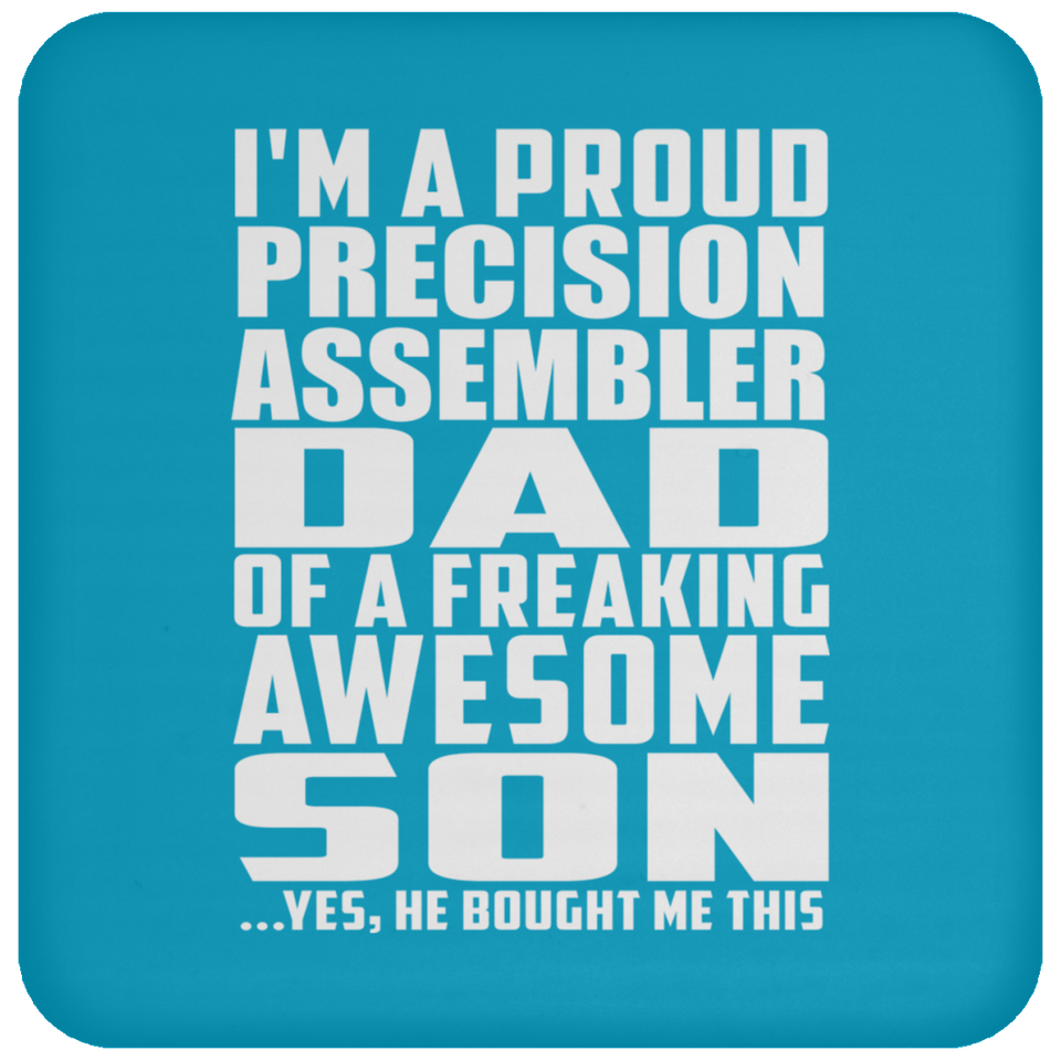 Proud Precision Assembler Dad Of Awesome Son - Drink Coaster