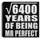 80th Anniversary Square Root of 6400 Years of Mr Perfect - Canvas Square