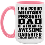 Proud Military Personnel Dad Of Awesome Daughter - 15oz Accent Mug Pink