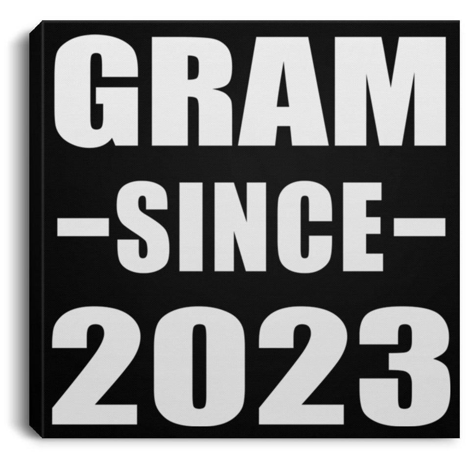 Gram Since 2023 - Canvas Square
