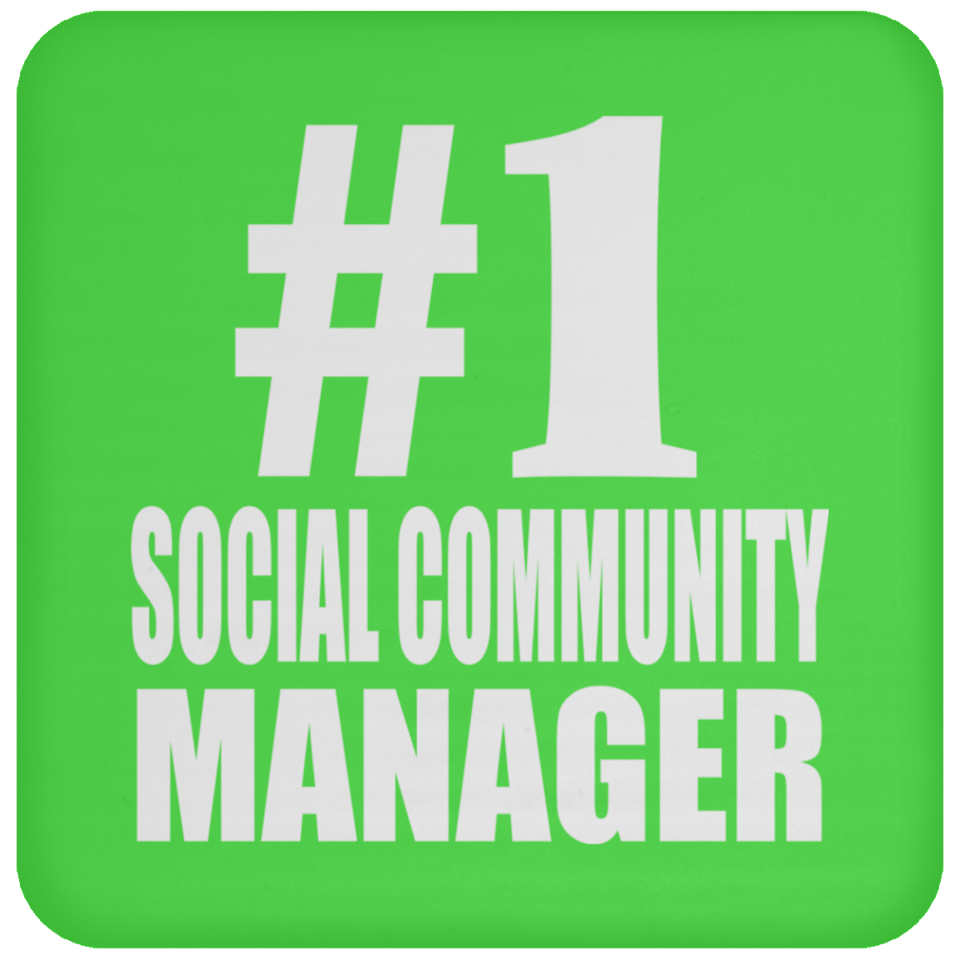 Number One #1 Social Community Manager - Drink Coaster