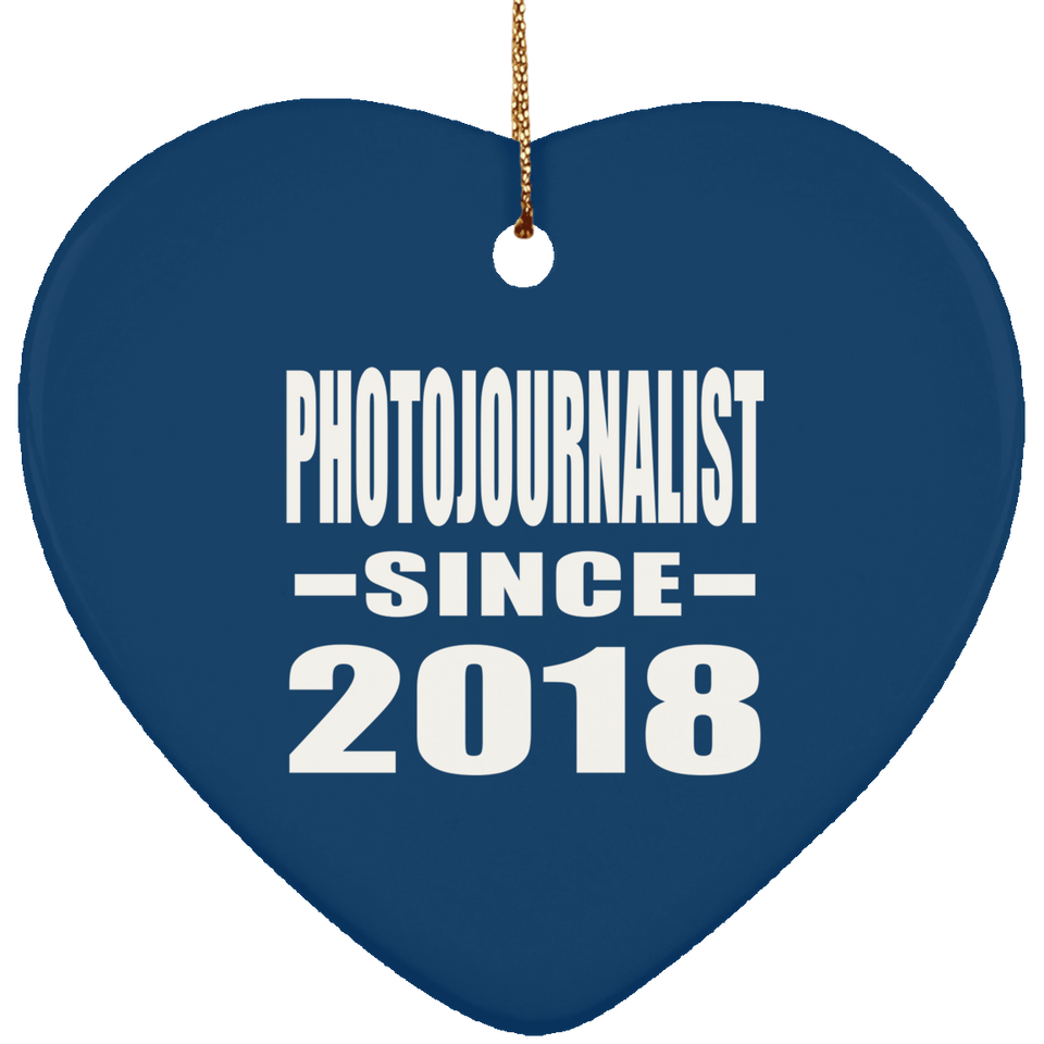 Photojournalist Since 2018 - Heart Ornament