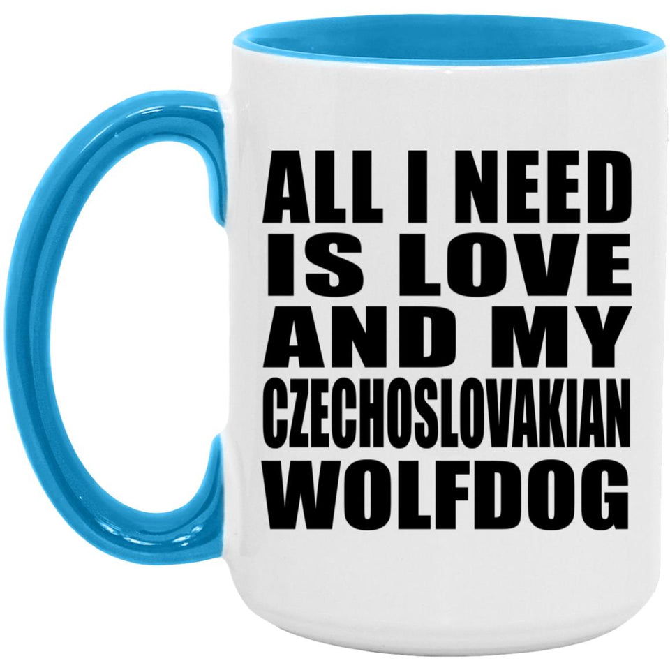 All I Need Is Love And My Czechoslovakian Wolfdog - 15oz Accent Mug Blue