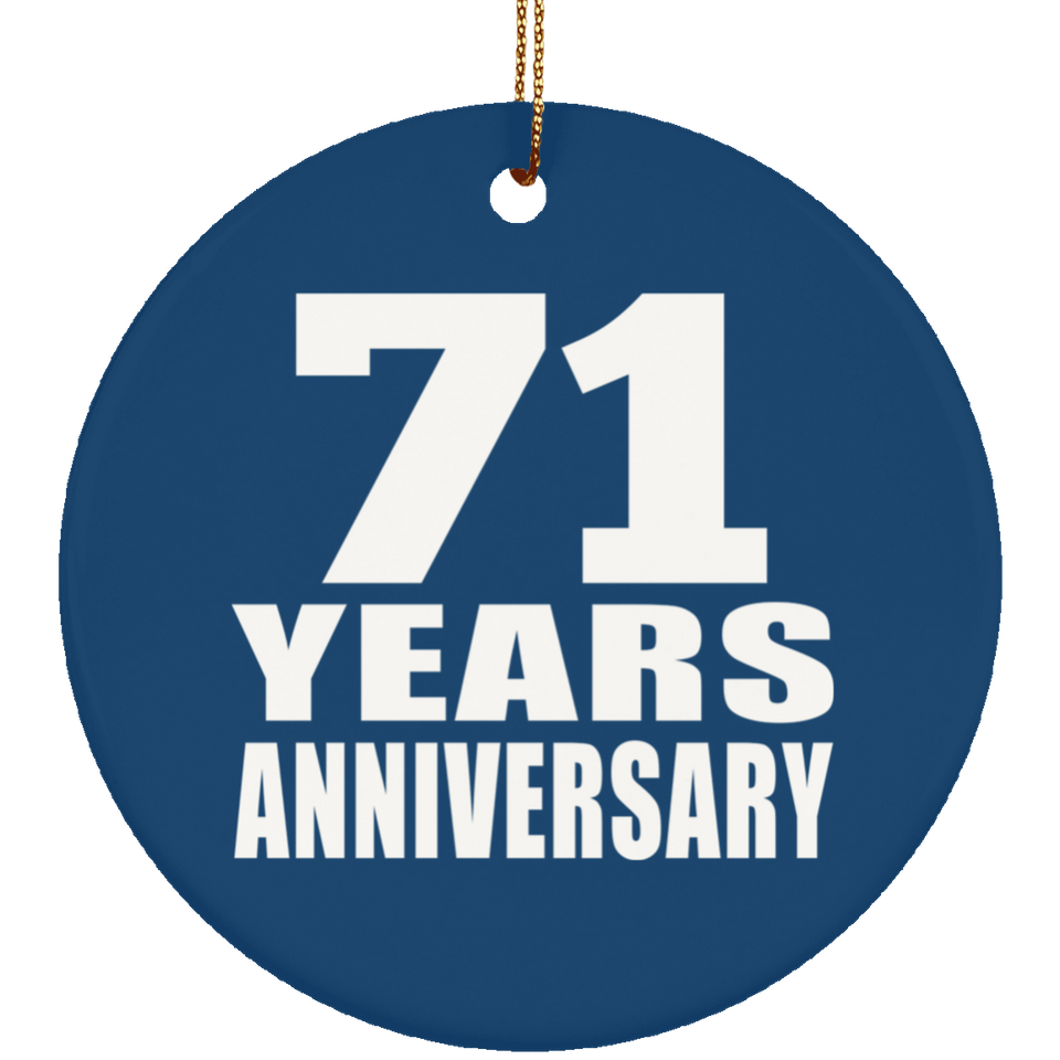 71st Anniversary 71 Years Anniversary - Circle Ornament