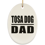 Tosa Dog Dad - Oval Ornament