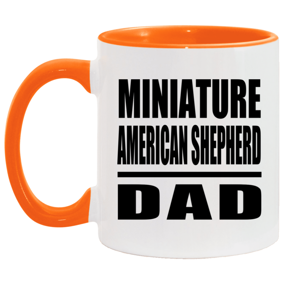 Miniature American Shepherd Dad - 11oz Accent Mug Orange
