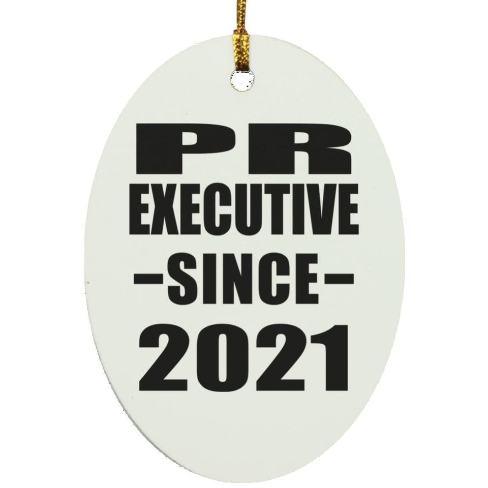 PR Executive Since 2021 - Oval Ornament