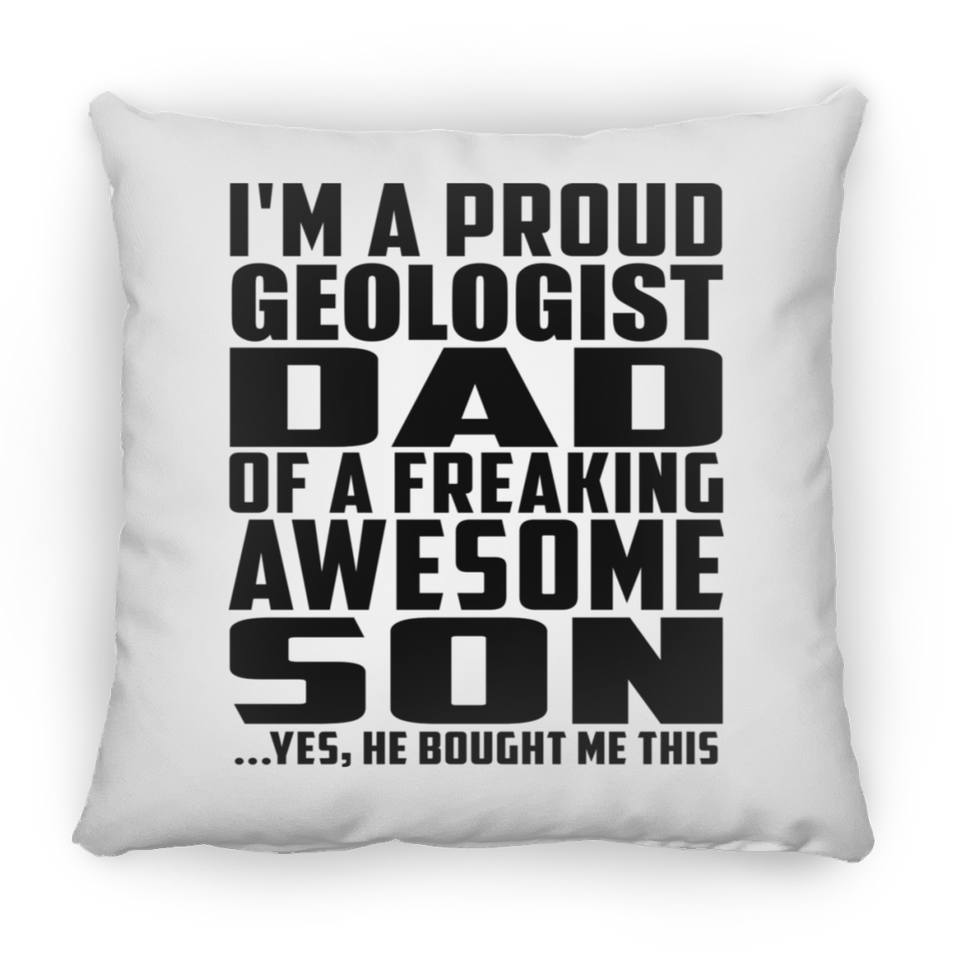 Proud Geologist Dad Of Awesome Son - Throw Pillow
