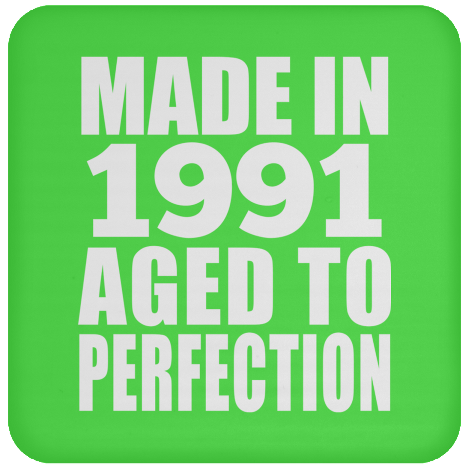 33rd Birthday Made In 1991 Aged to Perfection - Drink Coaster