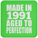 33rd Birthday Made In 1991 Aged to Perfection - Drink Coaster