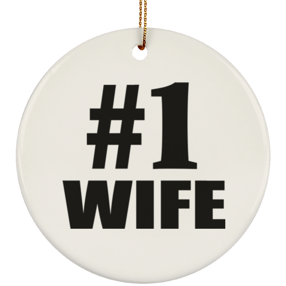 Number One #1 Wife - Circle Ornament