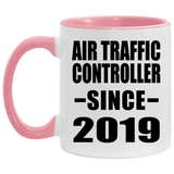 Air Traffic Controller Since 2019 - 11oz Accent Mug Pink