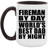 Fireman By Day World's Best Dad By Night - 15oz Accent Mug Black