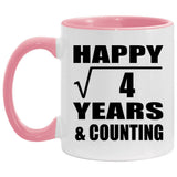 Happy 2nd Anniversary Square Root of 4 Years & Counting - 11oz Accent Mug Pink