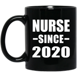 Nurse Since 2020 - 11oz Coffee Mug Black