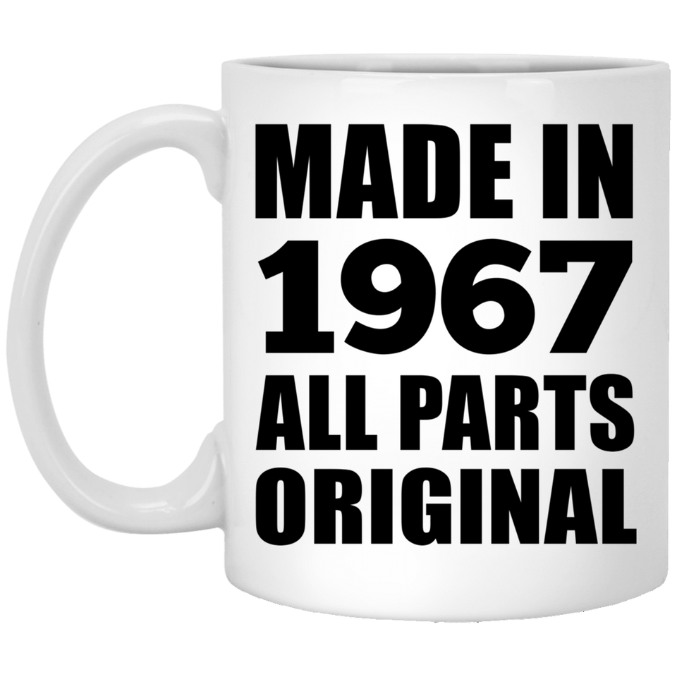 57th Birthday Made in 1967 All Parts Original - 11oz Coffee Mug