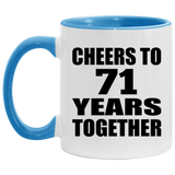 71st Anniversary Cheers To 71 Years Together - 11oz Accent Mug Blue