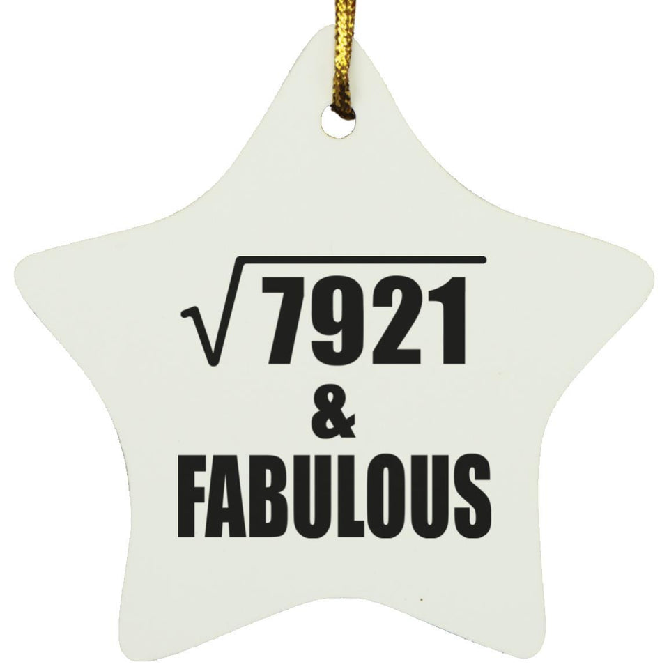 89th Birthday Square Root of 7921 & Fabulous - Star Ornament