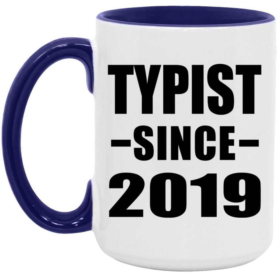 Typist Since 2019 - 15oz Accent Mug Purple