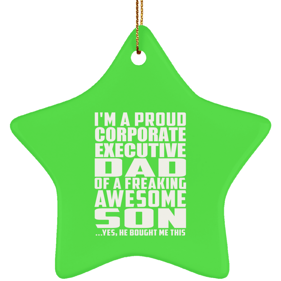 Proud Corporate Executive Dad Of Awesome Son - Star Ornament