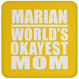 Marian World's Okayest Mom - Drink Coaster
