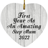 First Year As An Amazing Step Mum 2022 - Heart Ornament F