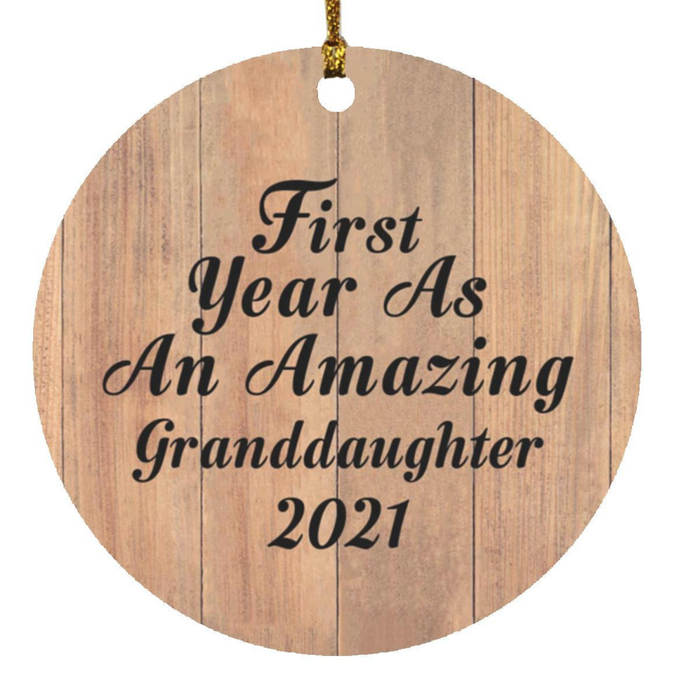 First Year As An Amazing Granddaughter 2021 - Circle Ornament C