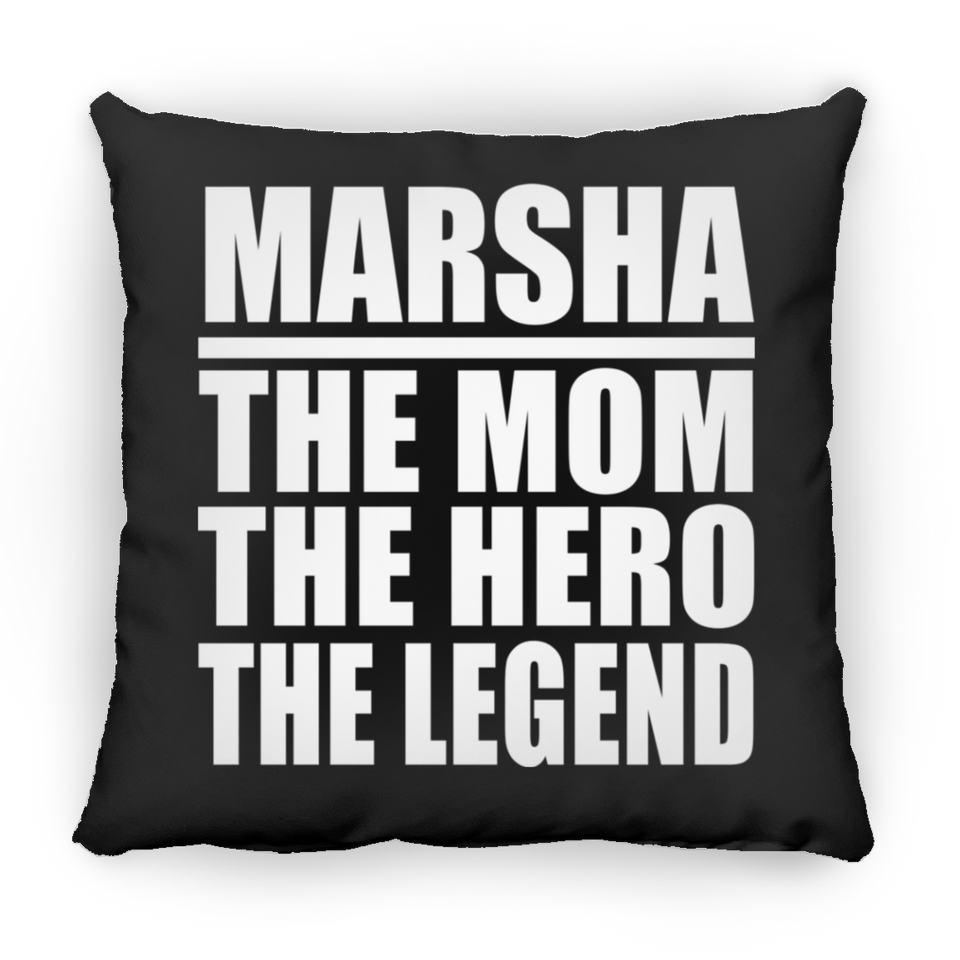 Marsha The Mom The Hero The Legend - Throw Pillow Black