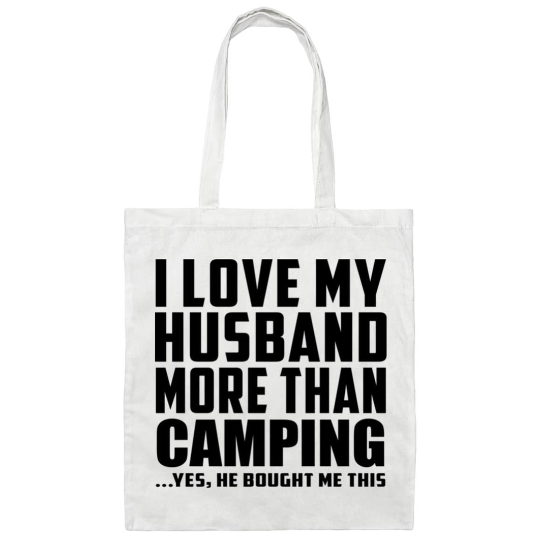 I Love My Husband More Than Camping - Tote Bag White