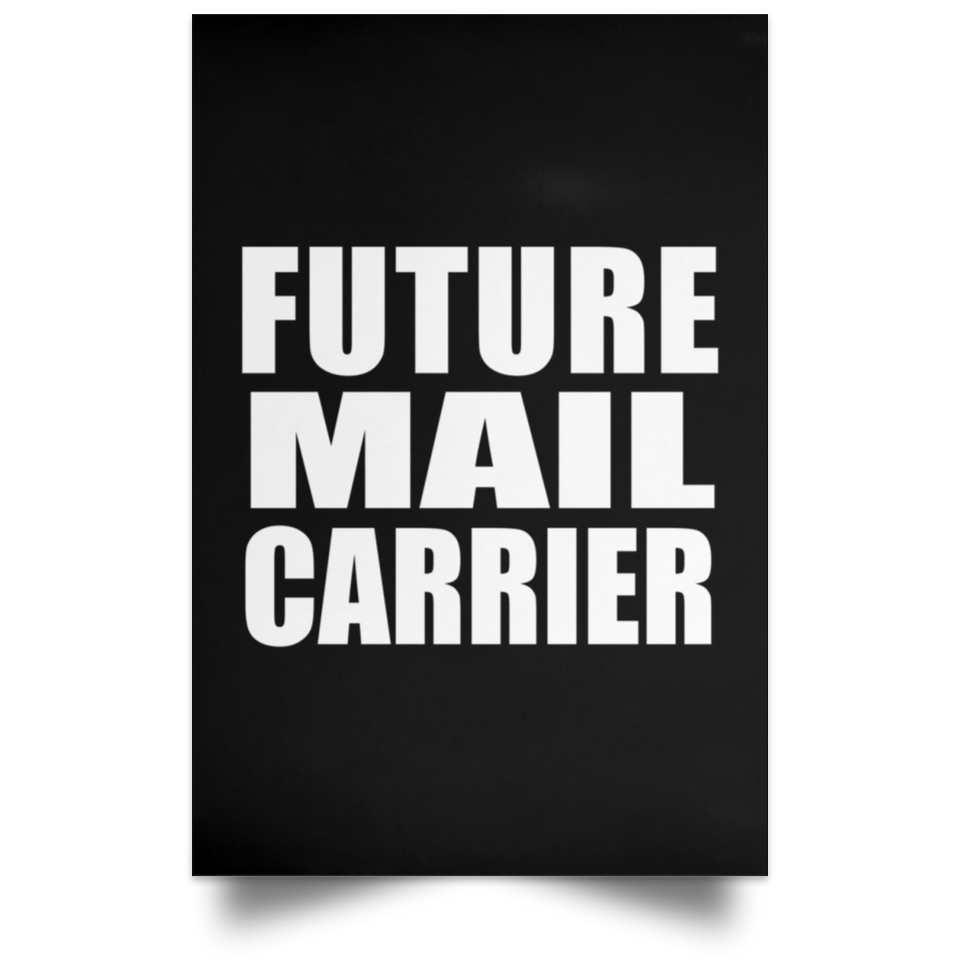Future Mail Carrier - Poster Portrait