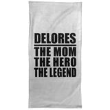Delores The Mom The Hero The Legend - Hand Towel