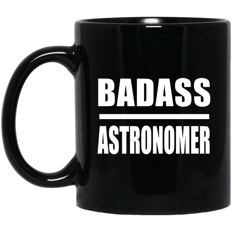 Badass Astronomer - 11oz Coffee Mug Black