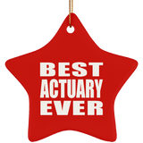 Best Actuary Ever - Star Ornament