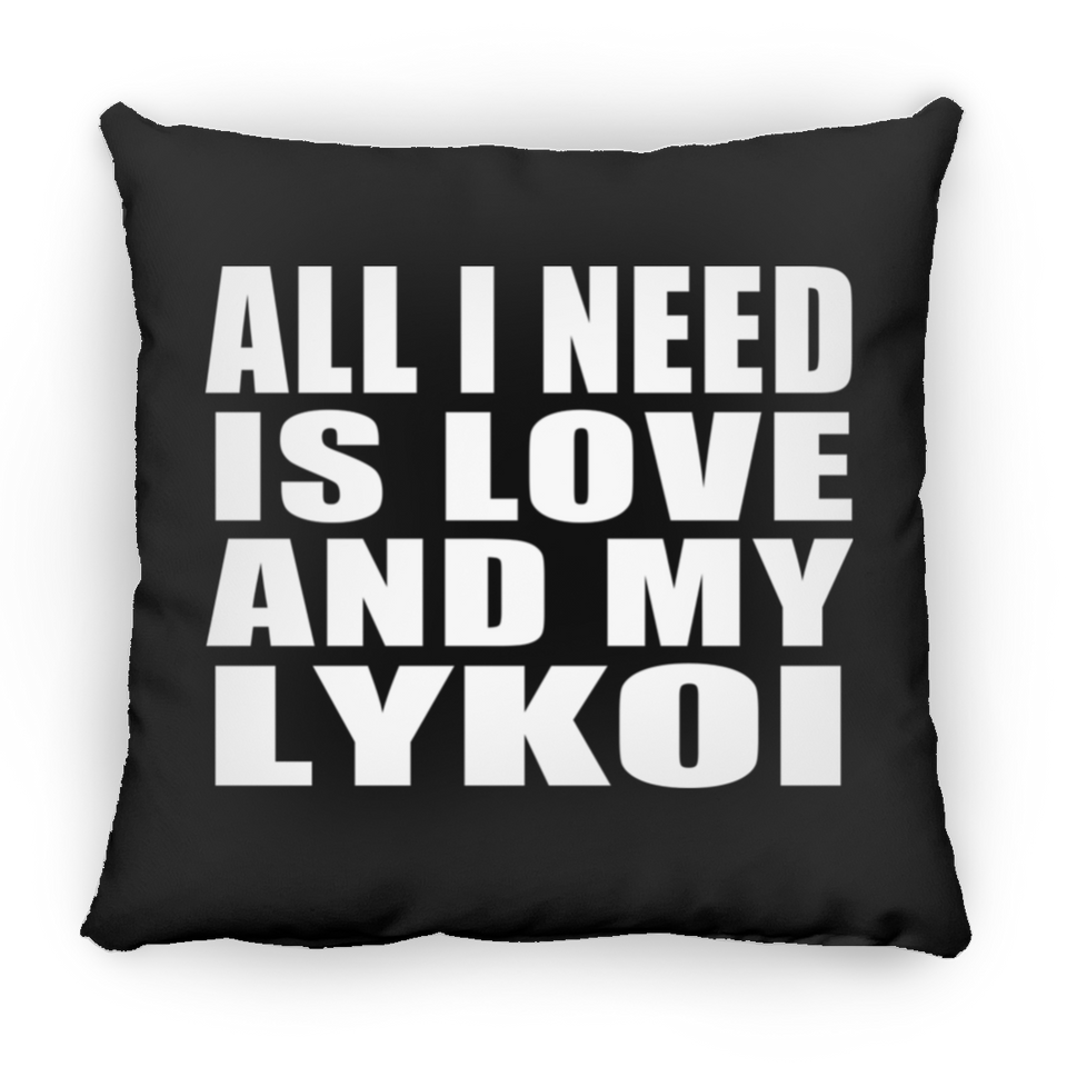 All I Need Is Love And My Lykoi - Throw Pillow Black
