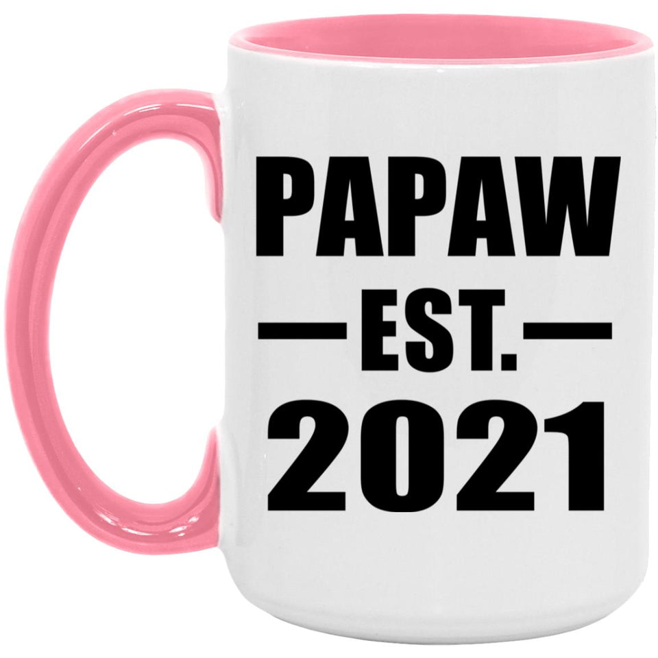 Papaw Established EST. 2021 - 15oz Accent Mug Pink
