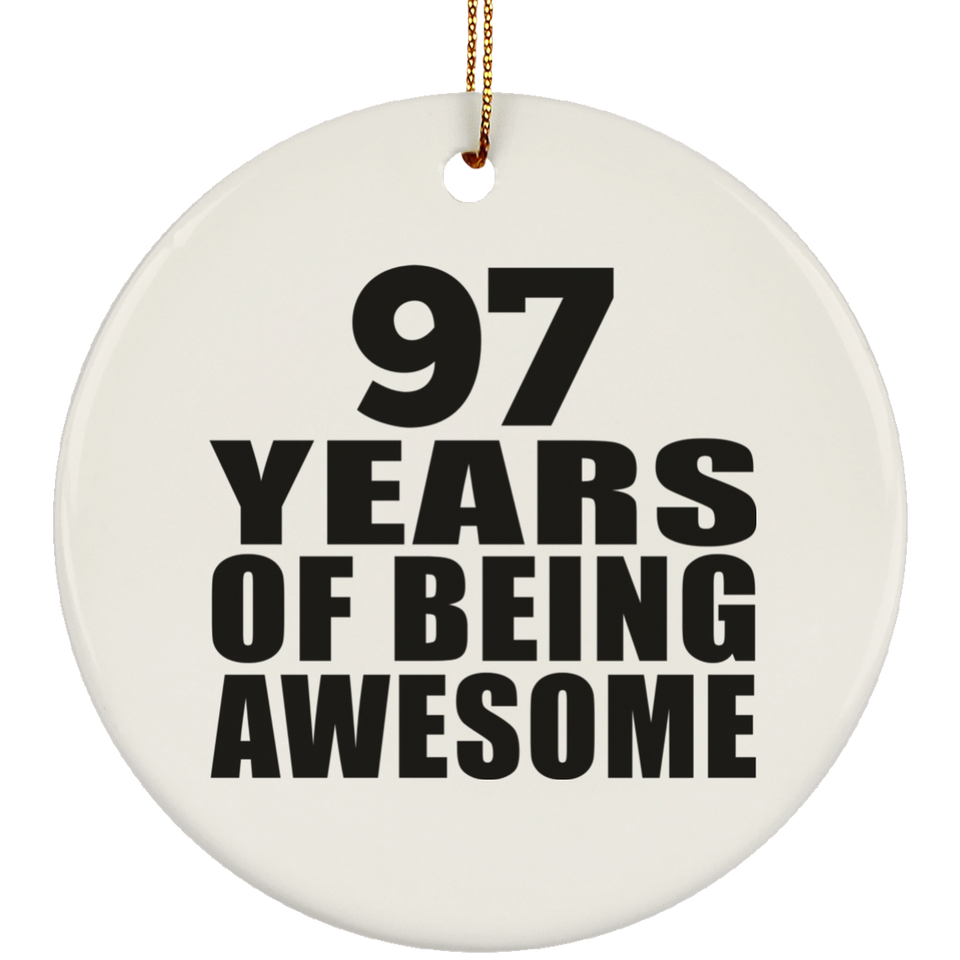 97th Birthday 97 Years Of Being Awesome - Circle Ornament