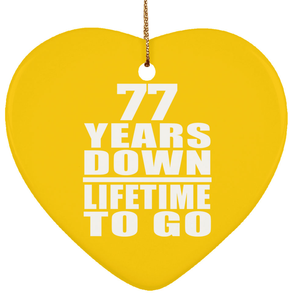 77th Anniversary 77 Years Down Lifetime To Go - Heart Ornament