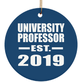 University Professor Established EST. 2019 - Circle Ornament