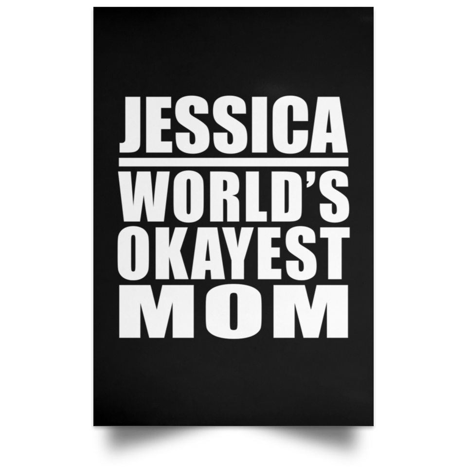 Jessica World's Okayest Mom - Poster Portrait
