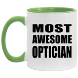 Most Awesome Optician - 11oz Accent Mug Green