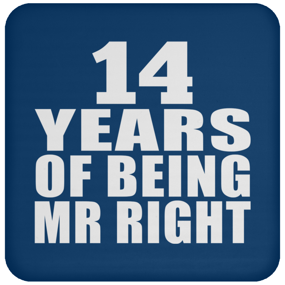 14th Anniversary 14 Years Of Being Mr Right - Drink Coaster