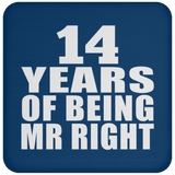 14th Anniversary 14 Years Of Being Mr Right - Drink Coaster