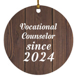 Vocational Counselor Since 2024 - Circle Ornament D