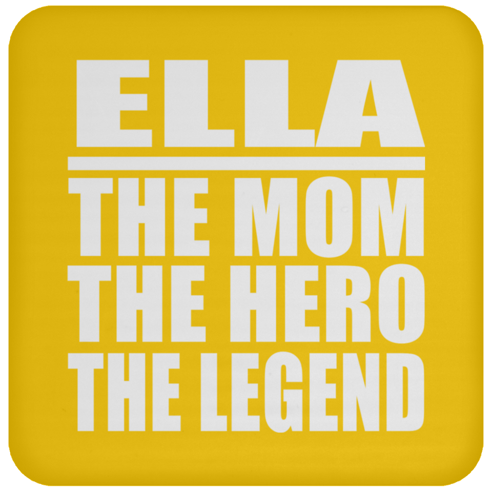 Ella The Mom The Hero The Legend - Drink Coaster