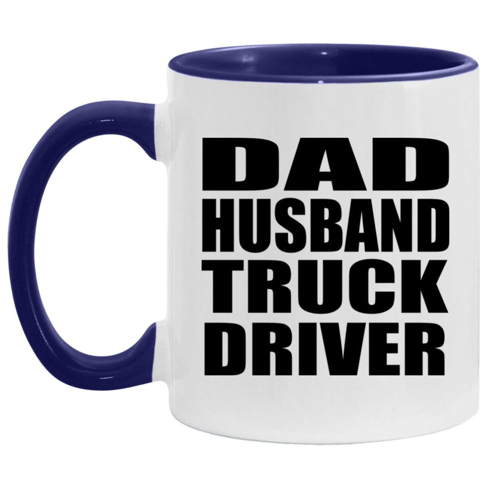 Dad Husband Truck Driver - 11oz Accent Mug Purple