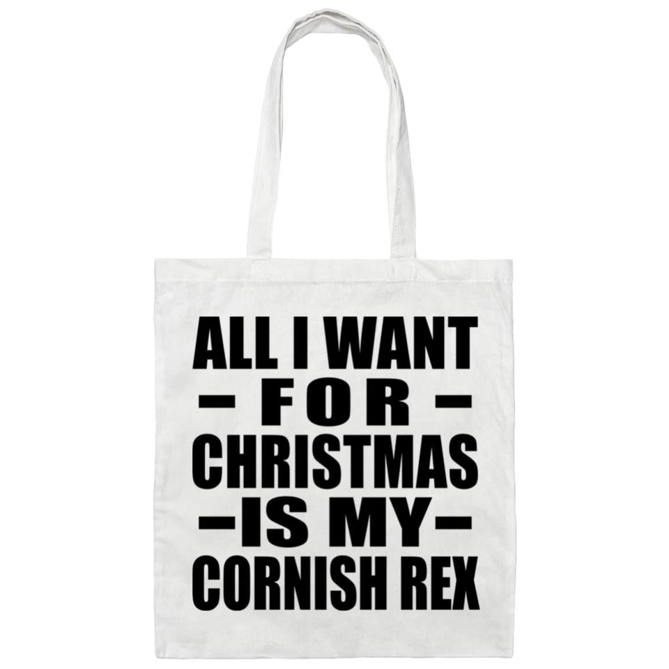 All I Want For Christmas Is My Cornish Rex - Tote Bag White