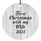 First Christmas With My Wife 2023 - Circle Ornament F