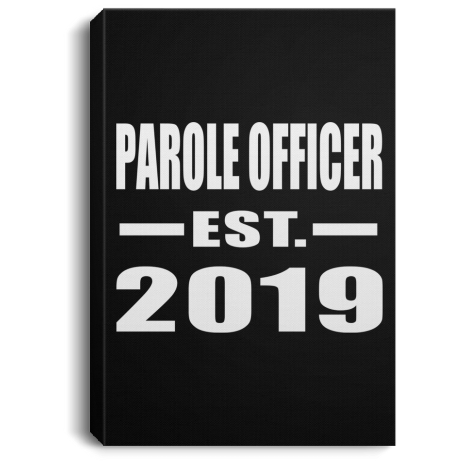 Parole Officer Established EST. 2019 - Canvas Portrait