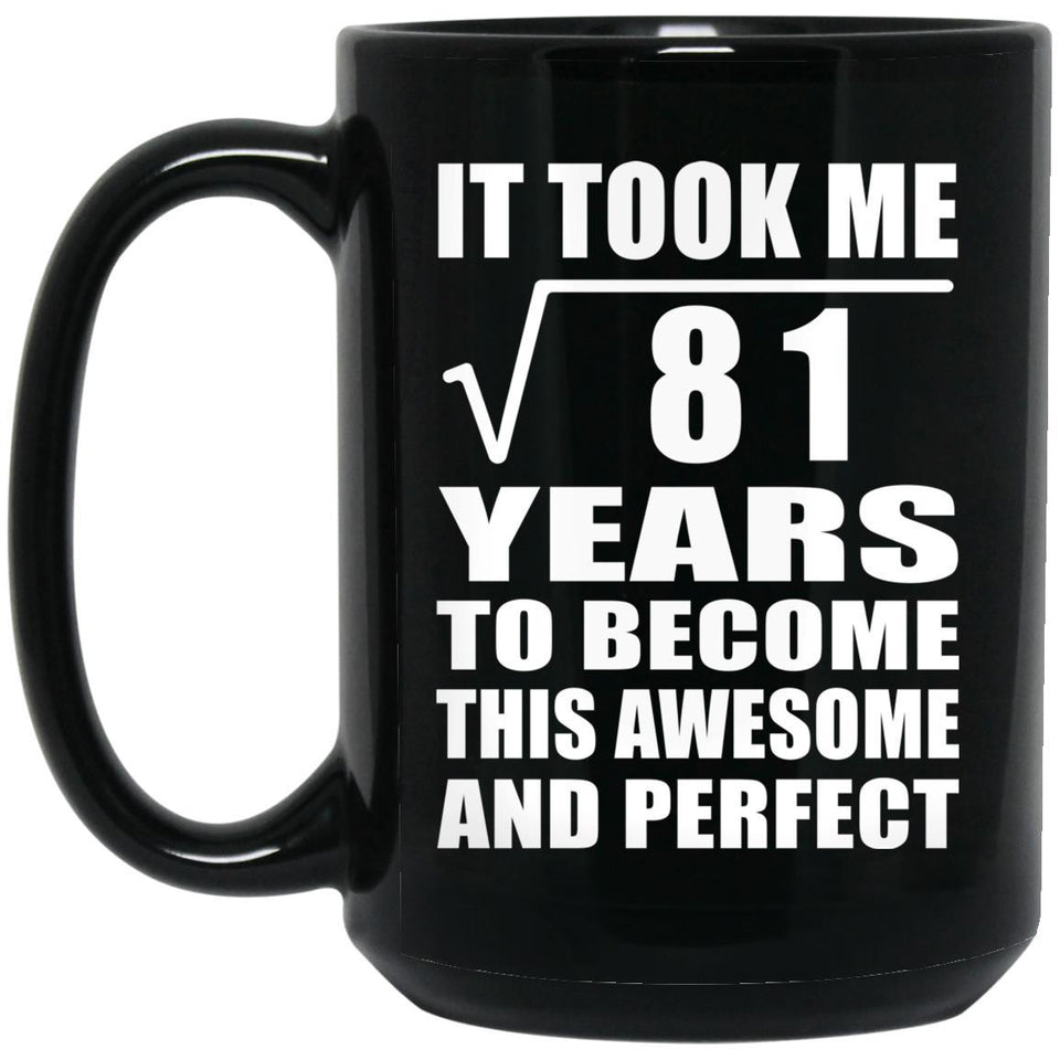 9th Birthday Took Square Root of 81 Years To Awesome - 15oz Coffee Mug Black